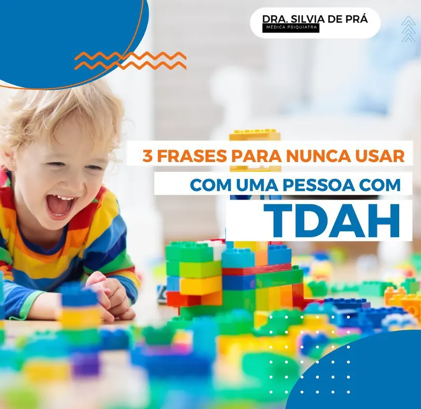 3 Frases para nunca usar com uma pessoa com TDAH