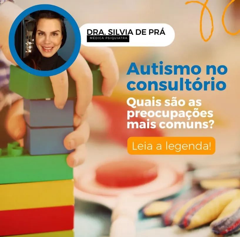 Autismo no Consultório. Quais são as preocupações mais comuns?